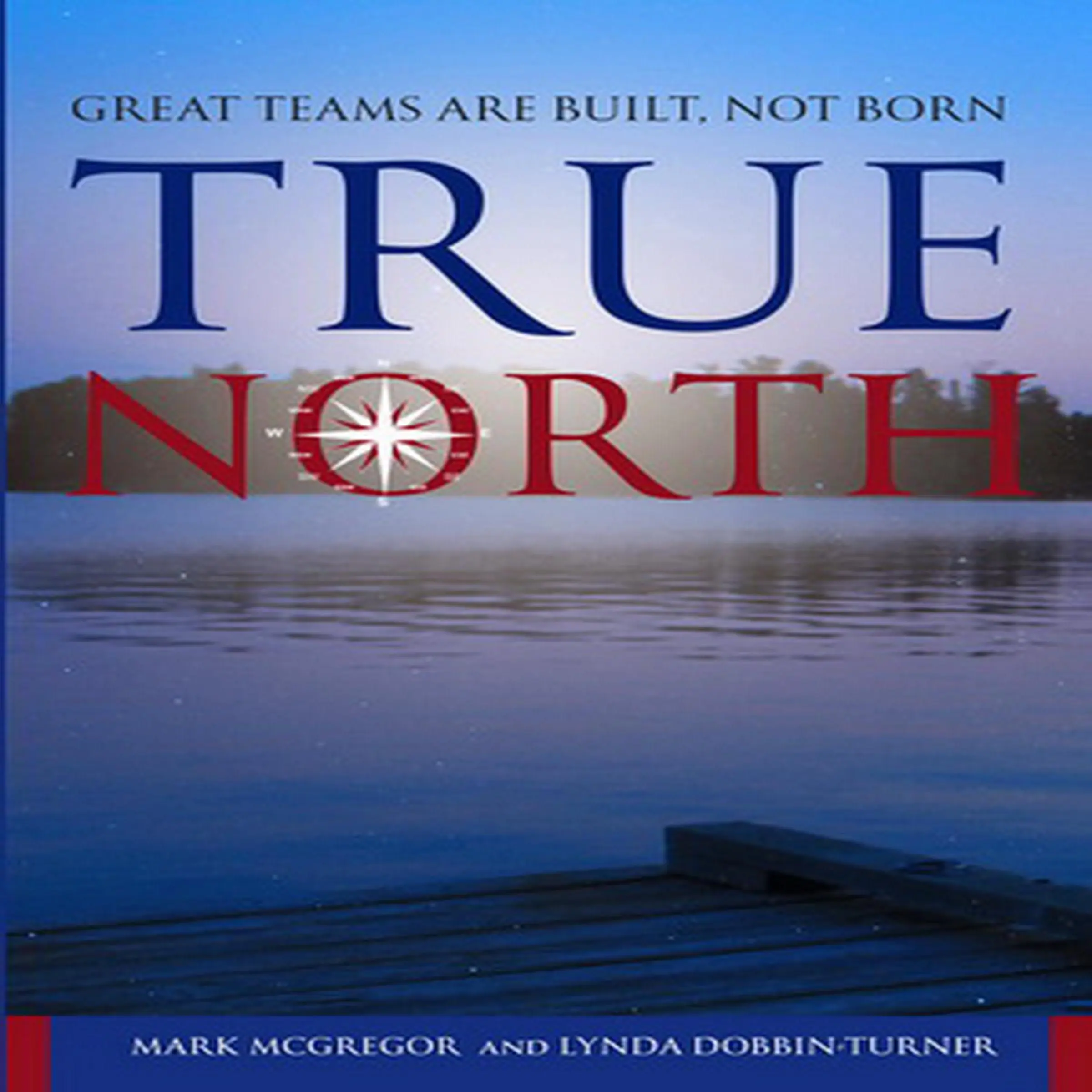 True North Audiobook by Mark McGregor and Lynda Dobbin-Turner