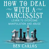 How to Deal With a Narcissist Audiobook by Ben Carlos