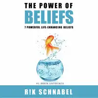 The Power of Beliefs Audiobook by Rik Schnabel