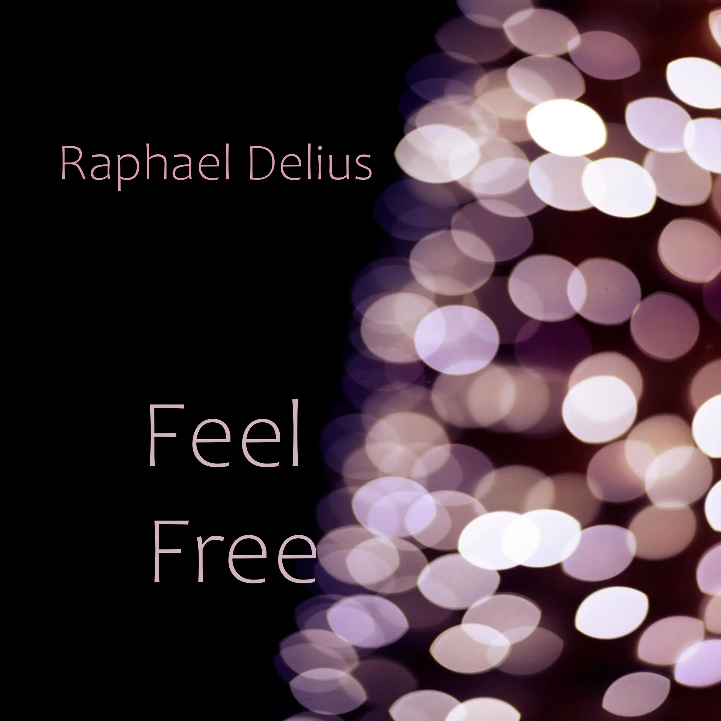 Feel Free by Raphael Delius