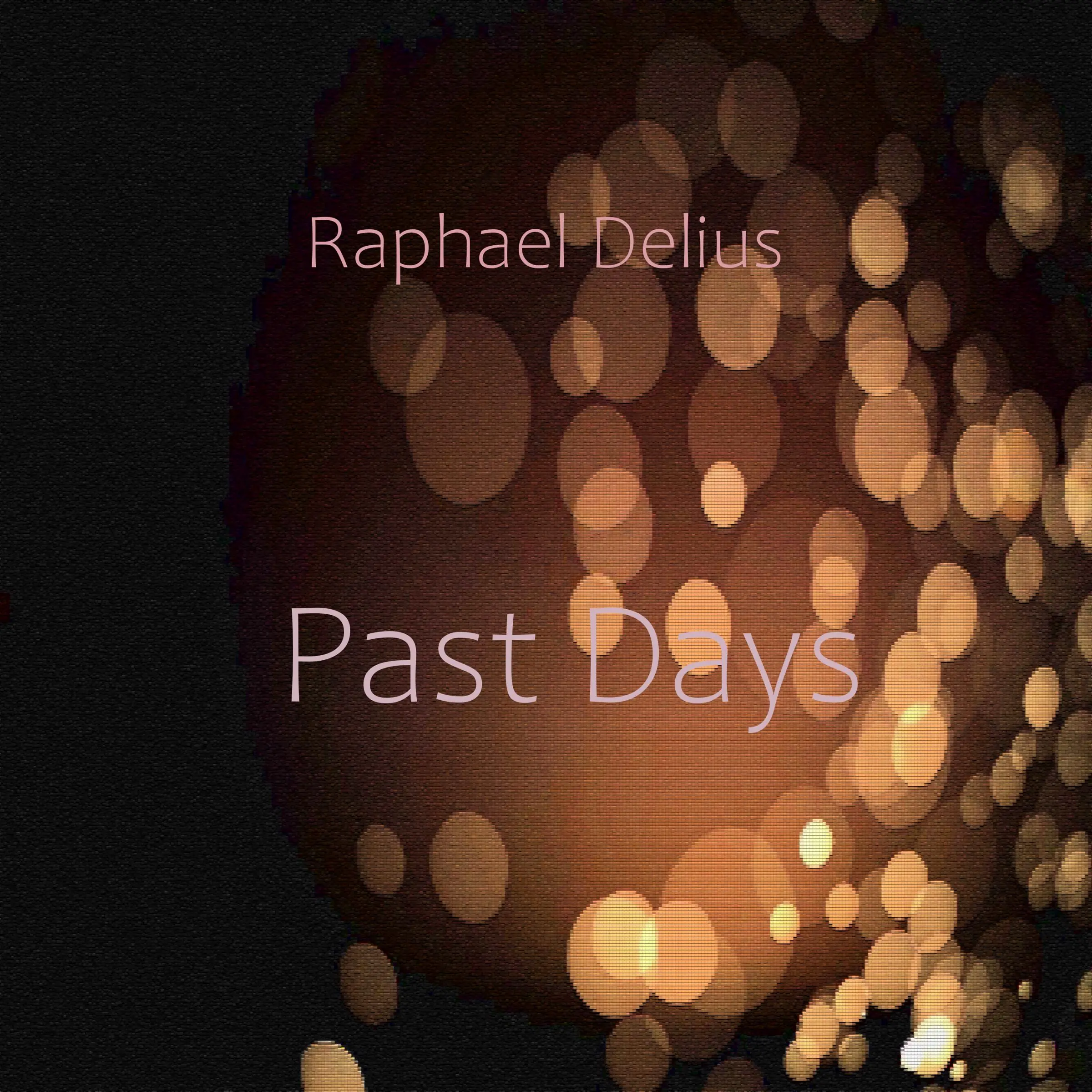 Past Days by Raphael Delius Audiobook