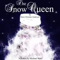 The Snow Queen Audiobook by Hans Christian Anderson