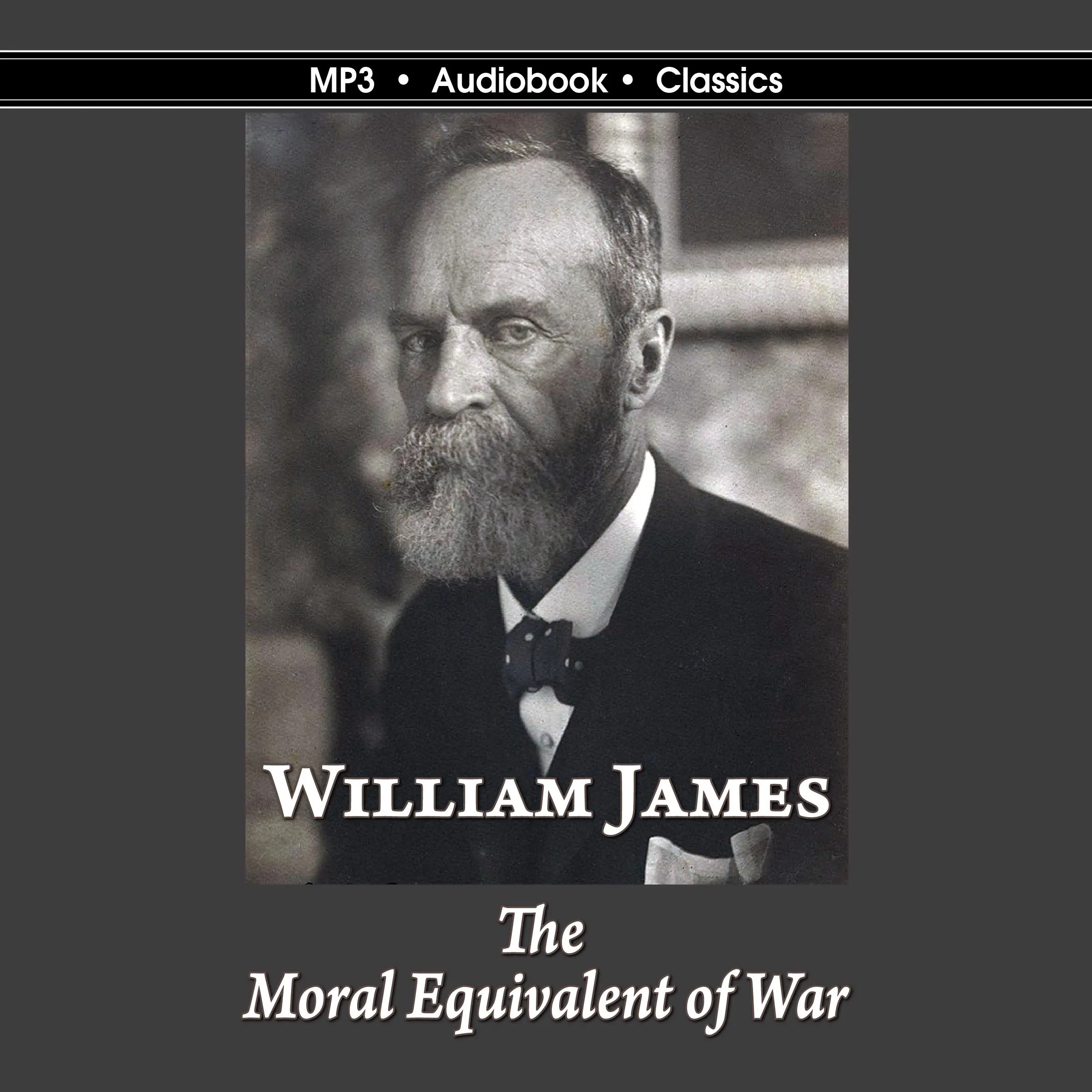 The Moral Equivalent of War Audiobook by William James