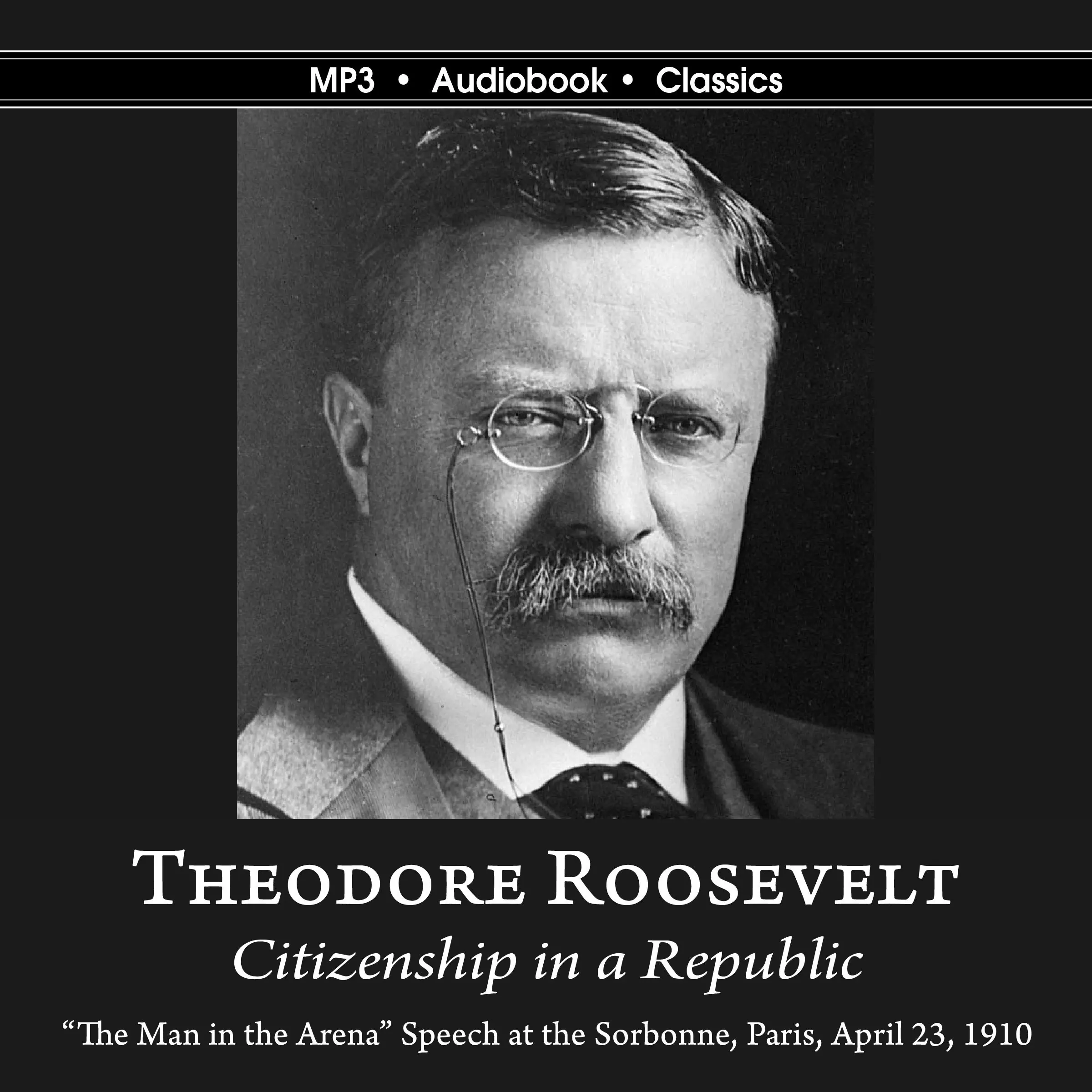 Citizenship in a Republic by Theodore Roosevelt Audiobook