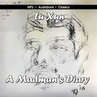 A Madman's Diary Audiobook by Lu Xun