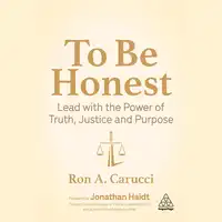 To Be Honest Audiobook by Ron A. Carucci