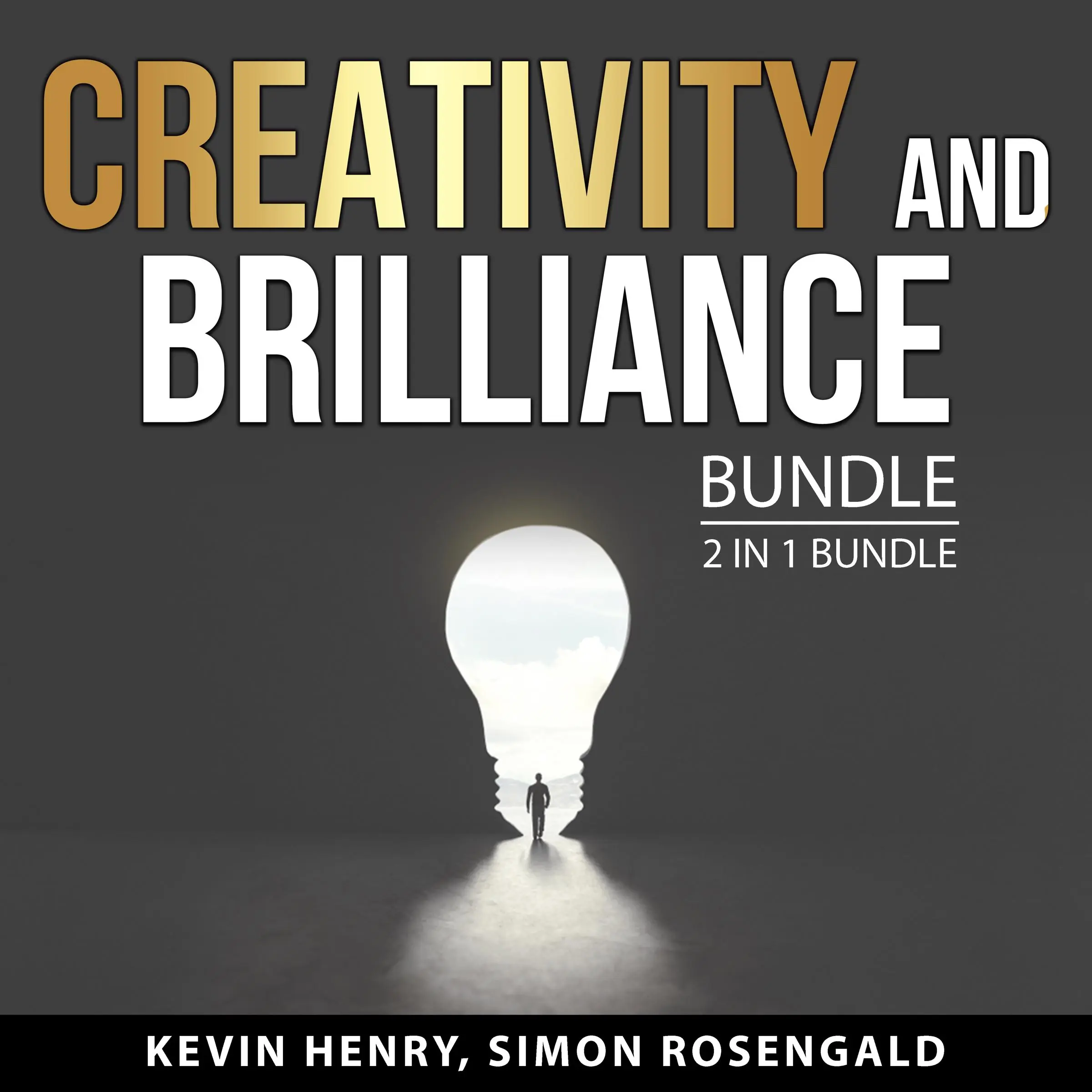 Creativity and Brilliance Bundle, 2 in 1 Bundle: Creativity, Inc and Divergent Mind by and Simon Rosengald Audiobook