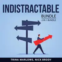 Indistractable bundle, 2 in 1 Bundle: How to Focus and Powerful Focus Audiobook by and Nick Brody