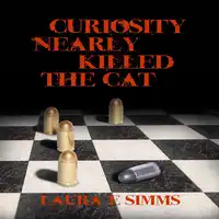 Curiosity Nearly Killed the Cat Audiobook by Laura E Simms