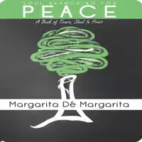 Soul Searching for Peace Audiobook by Margarita de Margarita