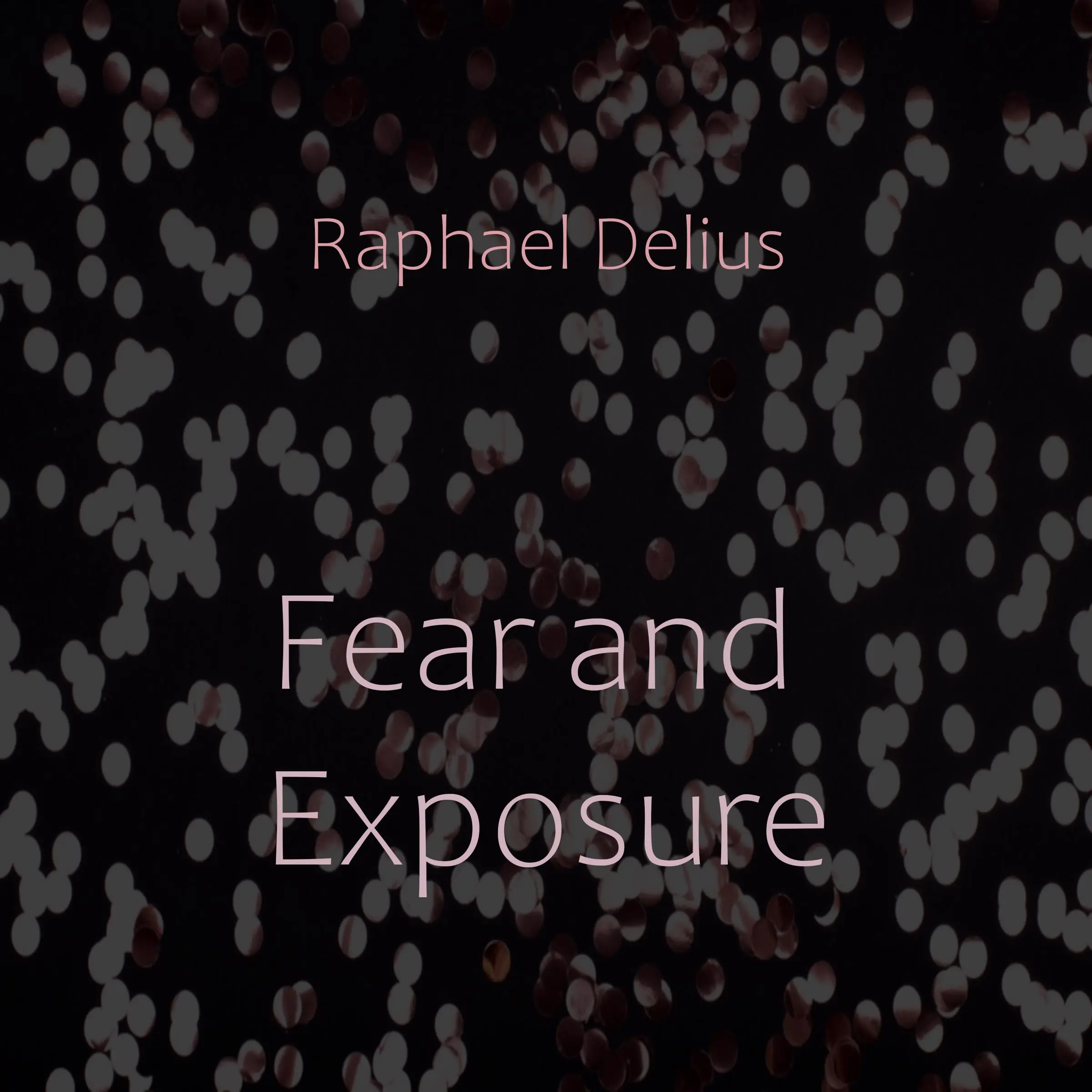 Fear and Exposure Audiobook by Raphael Delius