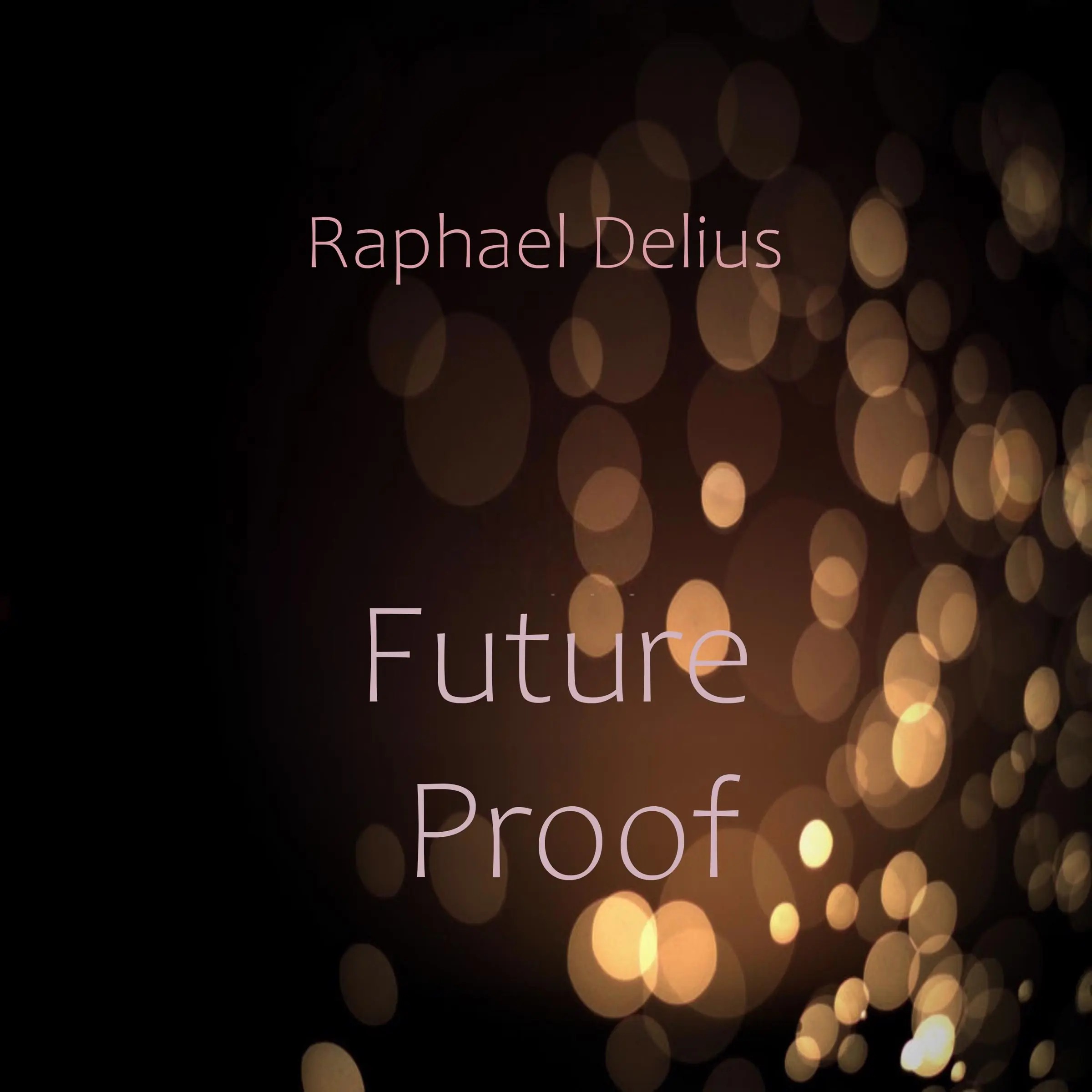 Future Proof by Raphael Delius Audiobook