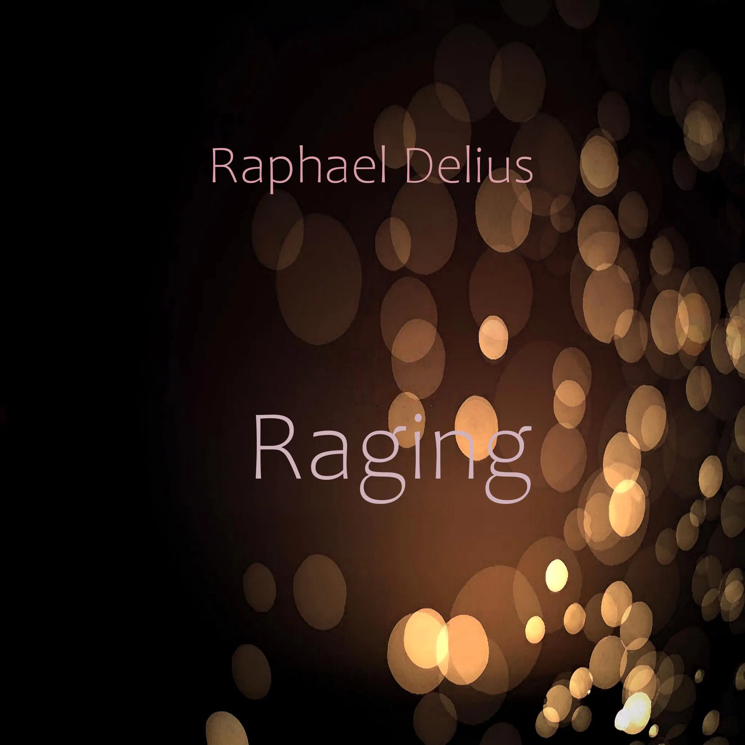 Raging by Raphael Delius Audiobook