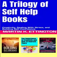 A Trilogy of Self Help Books Audiobook by Martin K. Ettington