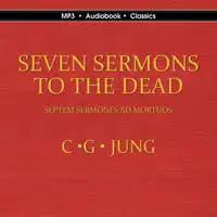 Seven Sermons to the Dead Audiobook by Carl Gustav Jung