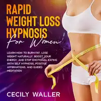 Rapid Weight Loss Hypnosis for Women Audiobook by Cecily Waller