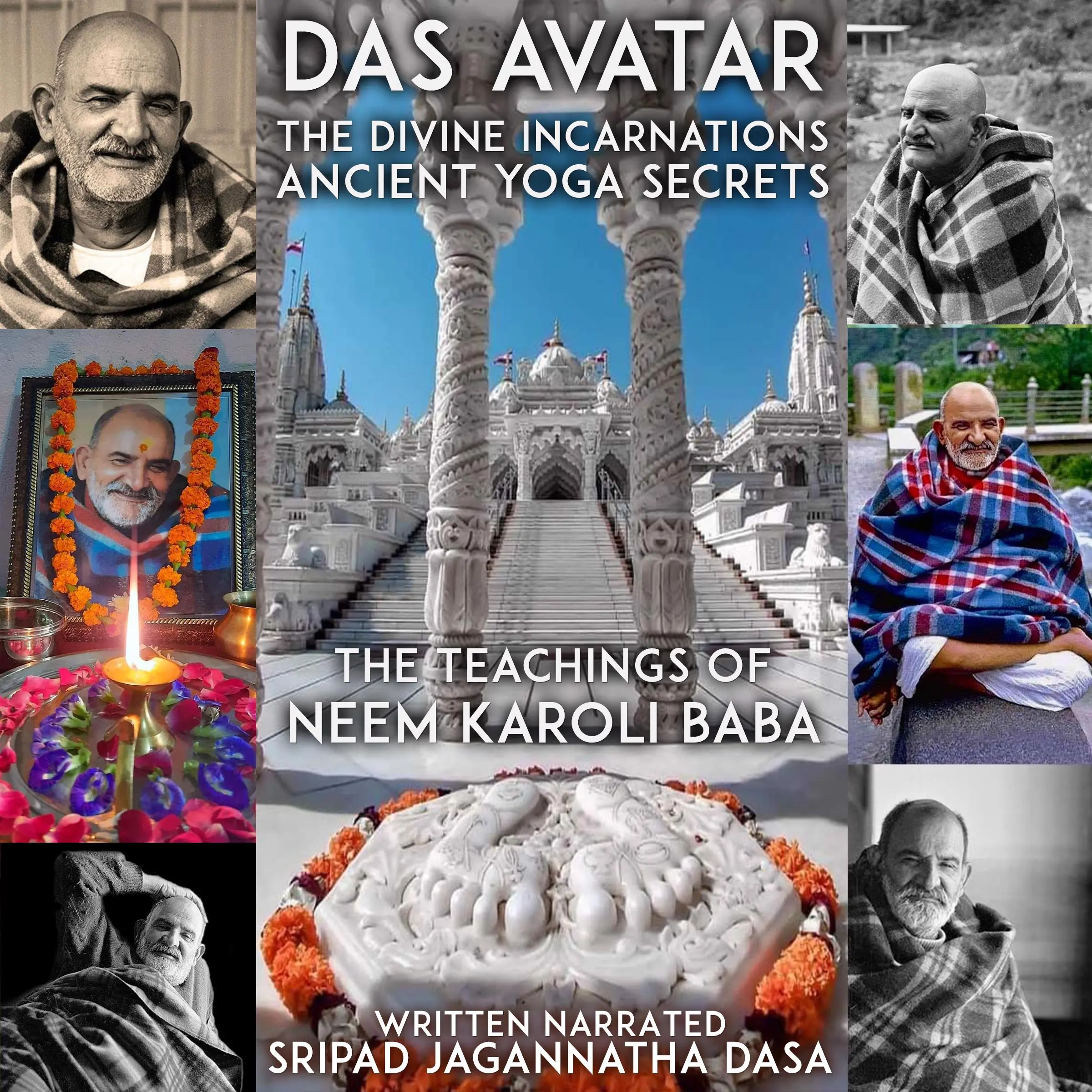 Das Avatar The Divine Incarnations Anient Yoga Secrets - The Teachings Of Neem Karoli Baba Audiobook by Sripad Jagannatha Dasa