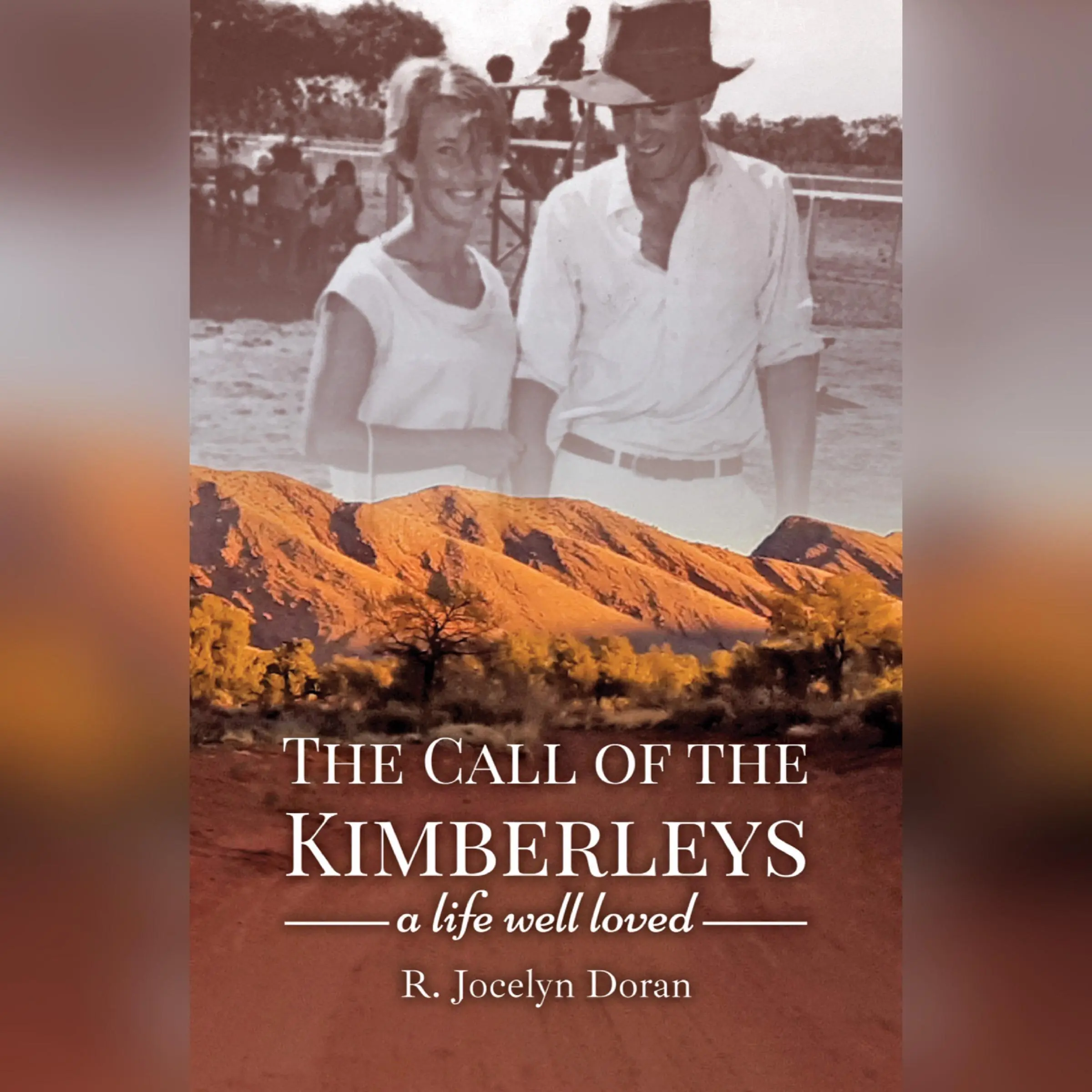 The Call of The Kimberleys by Jocelyn Doran Audiobook