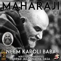 Maharaji Neem Karoli Baba Audiobook by Sripad Jagannatha Dasa