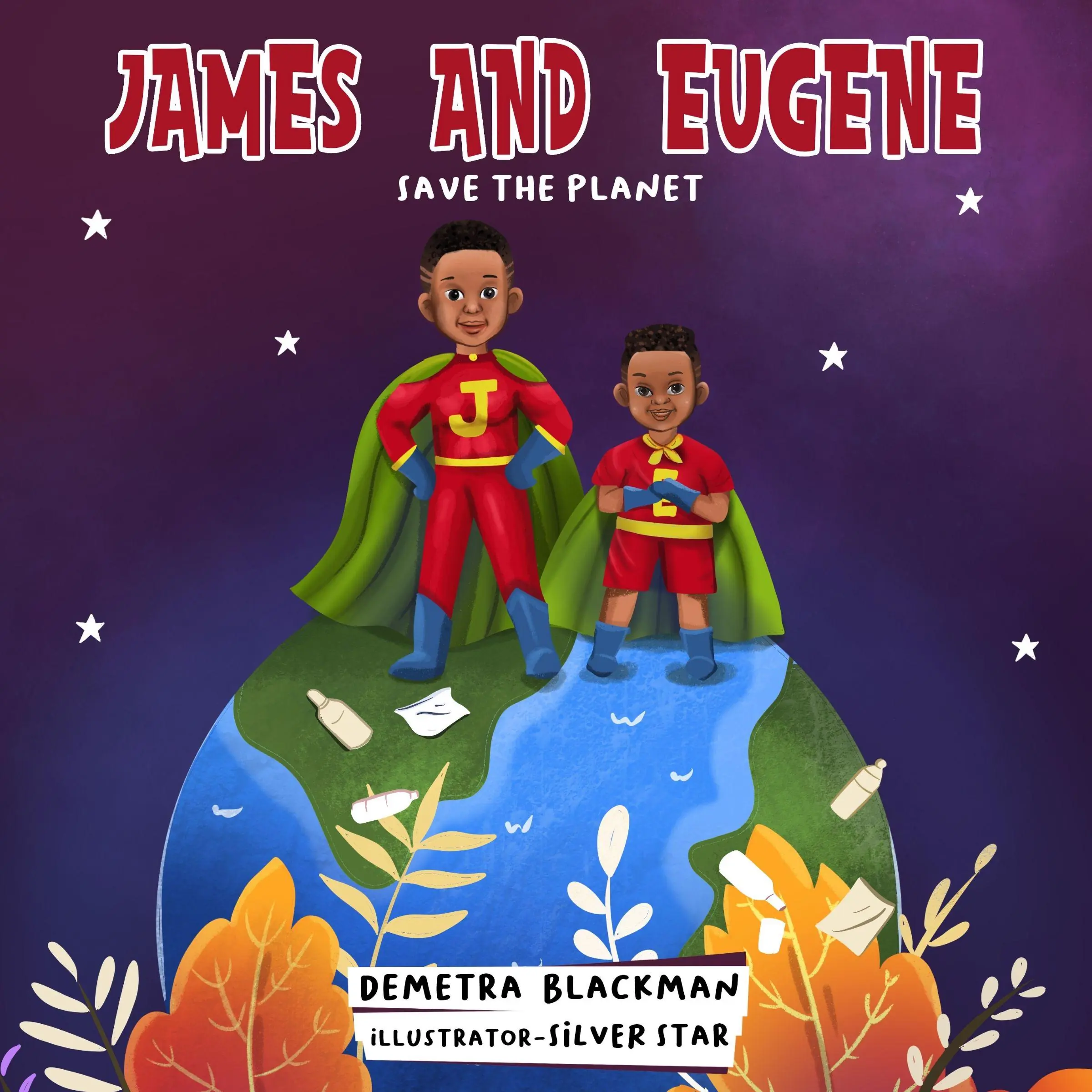 James and Eugene Save The Planet Audiobook by Demetra Blackman