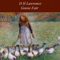 Goose Fair Audiobook by D H Lawrence