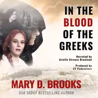 In The Blood Of The Greeks Audiobook by Mary D. Brooks