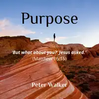 Purpose Audiobook by Peter Walker