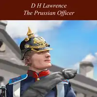 The Prussian Officer Audiobook by D H Lawrence