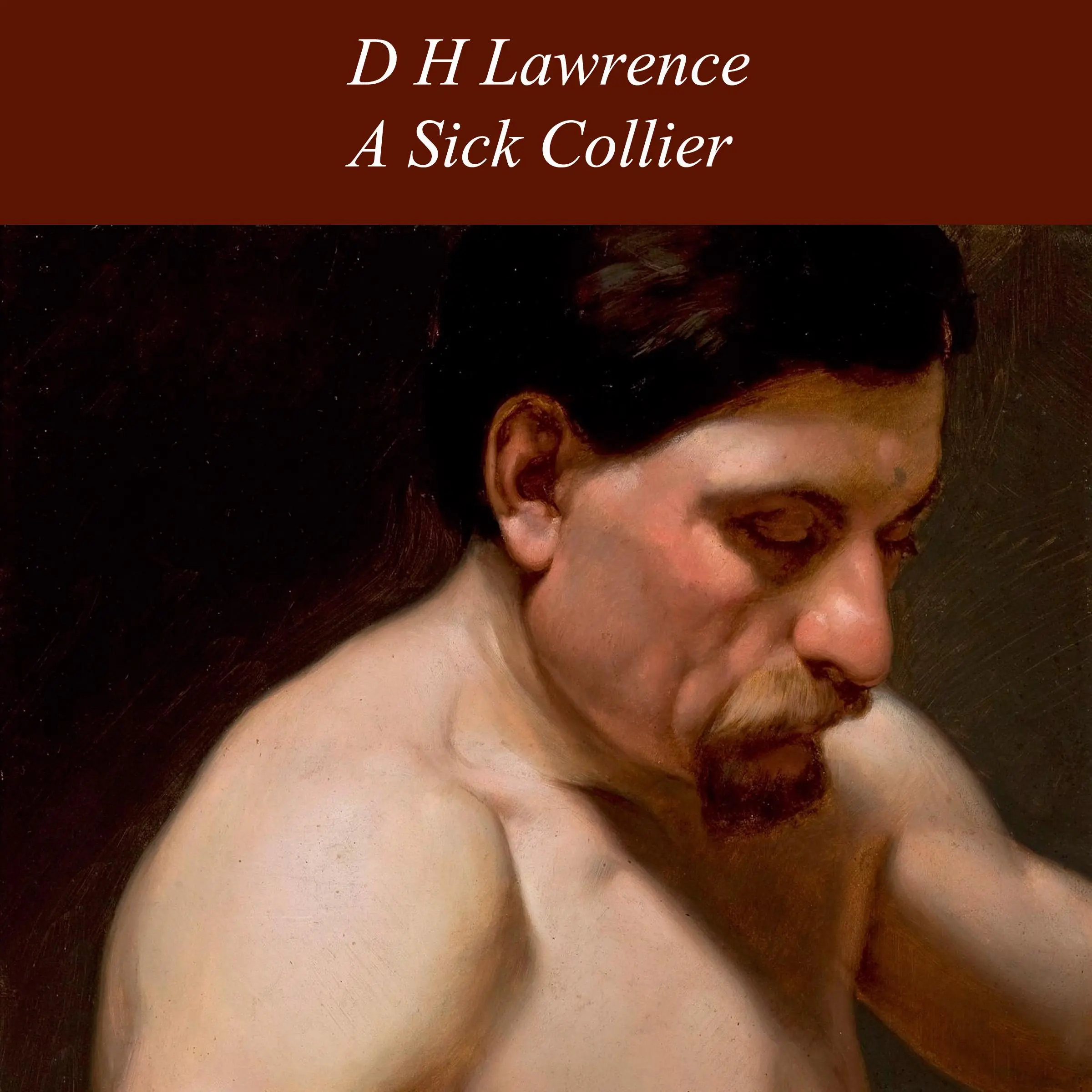 A Sick Collier by D H Lawrence Audiobook