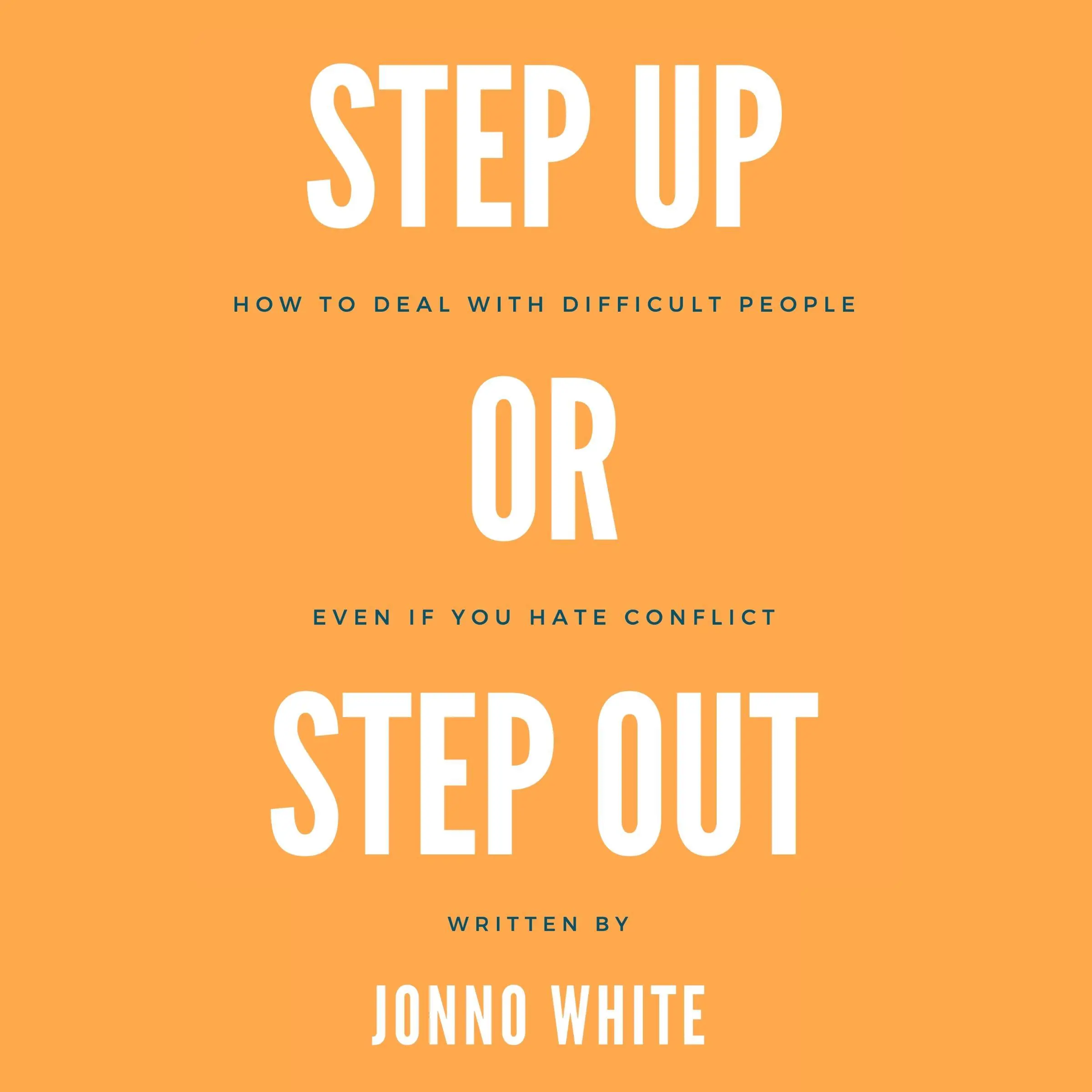 Step Up or Step Out Audiobook by Jonno White