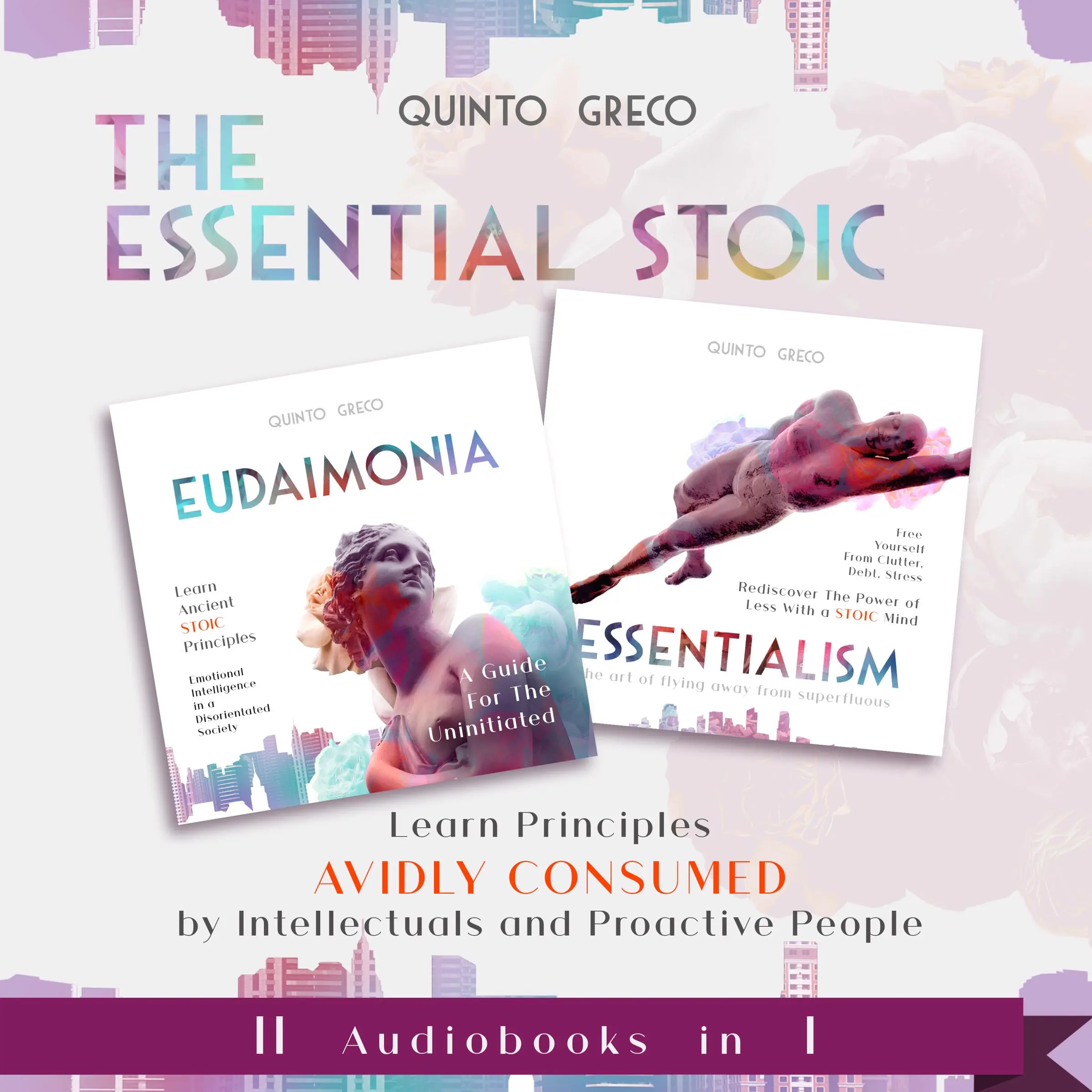 Essential Stoic: Eudaimonia & Essentialism (II in I) by Quinto Greco Audiobook