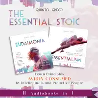 Essential Stoic: Eudaimonia & Essentialism (II in I) Audiobook by Quinto Greco