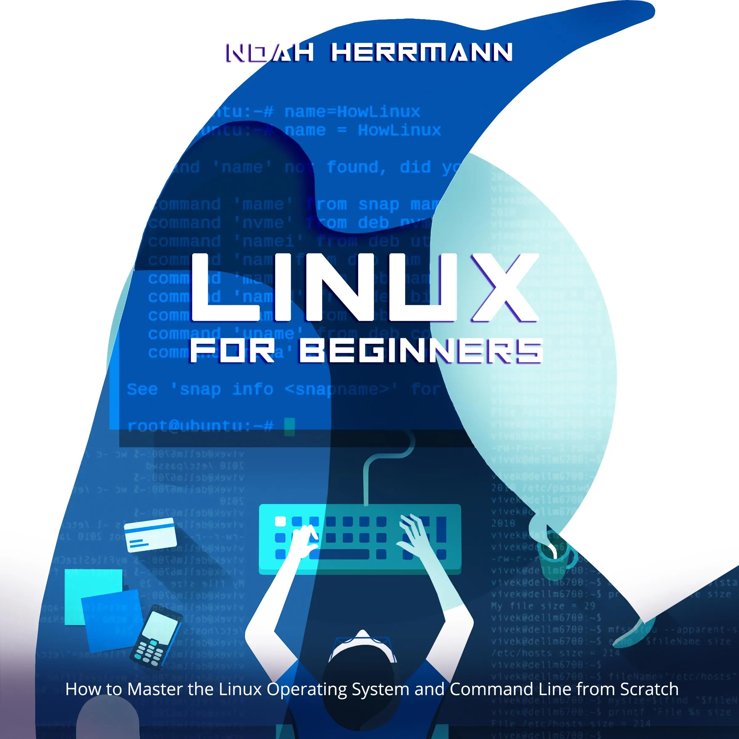 Linux for Beginners by Noah Herrmann Audiobook