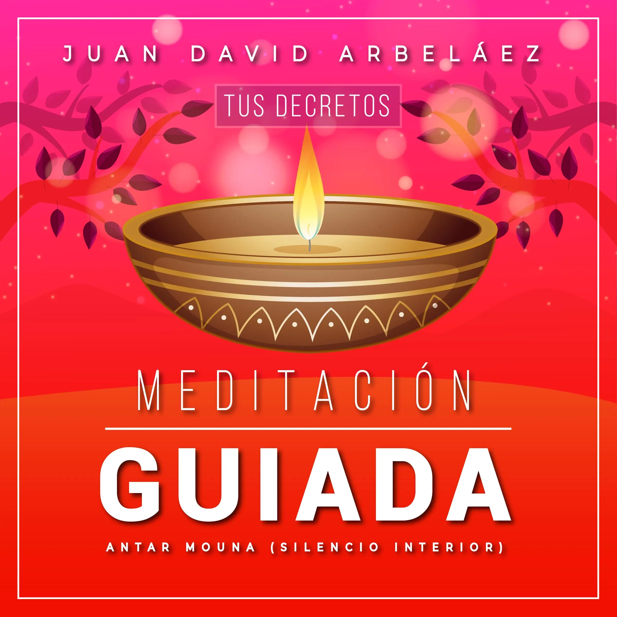 Meditacion Guiada Antar Mouna by Juan David Arbeláez