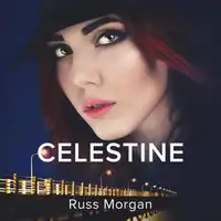 Celestine a Novel Audiobook by Russ Morgan