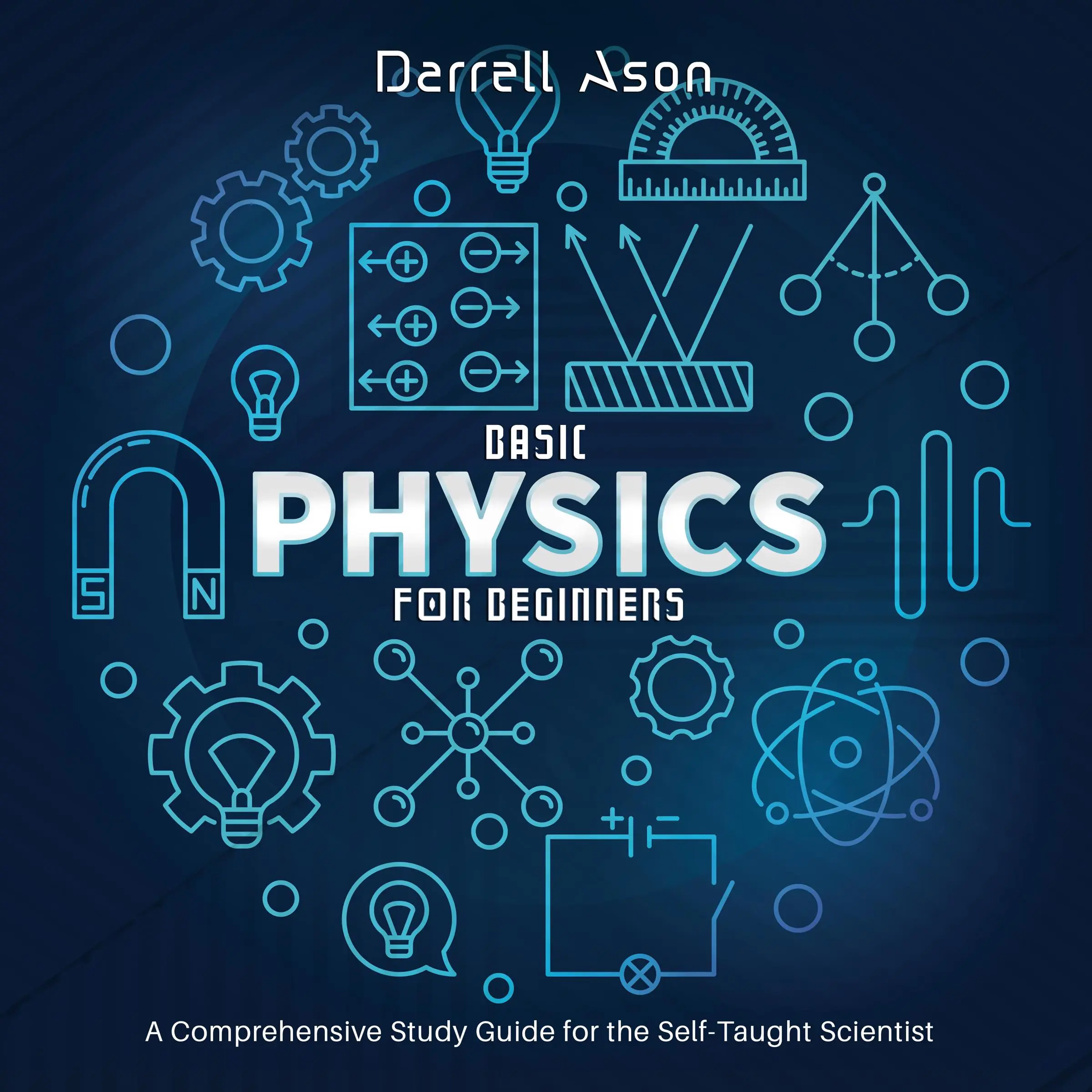 Basic Physics for Beginners by Darrell Ason Audiobook