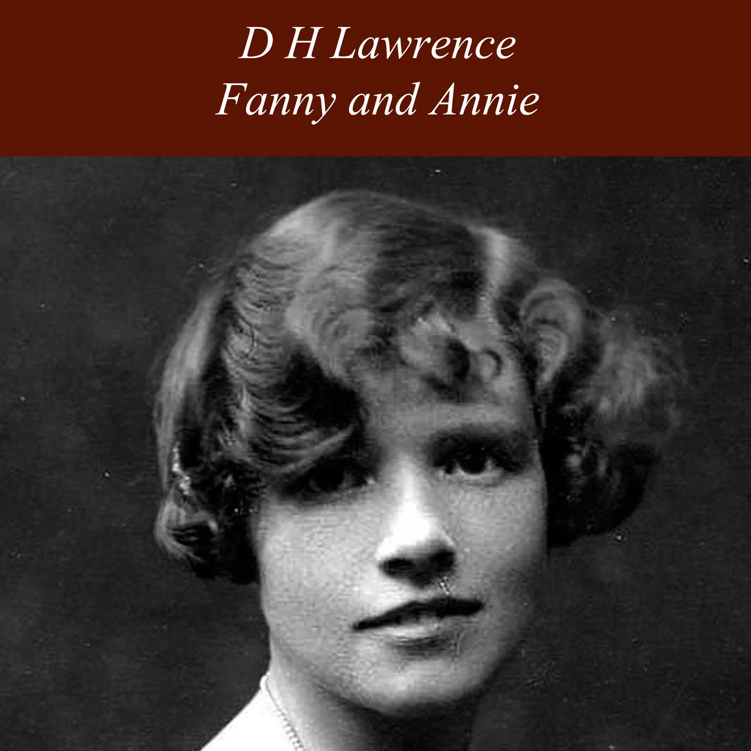 Fanny and Annie by D H Lawrence