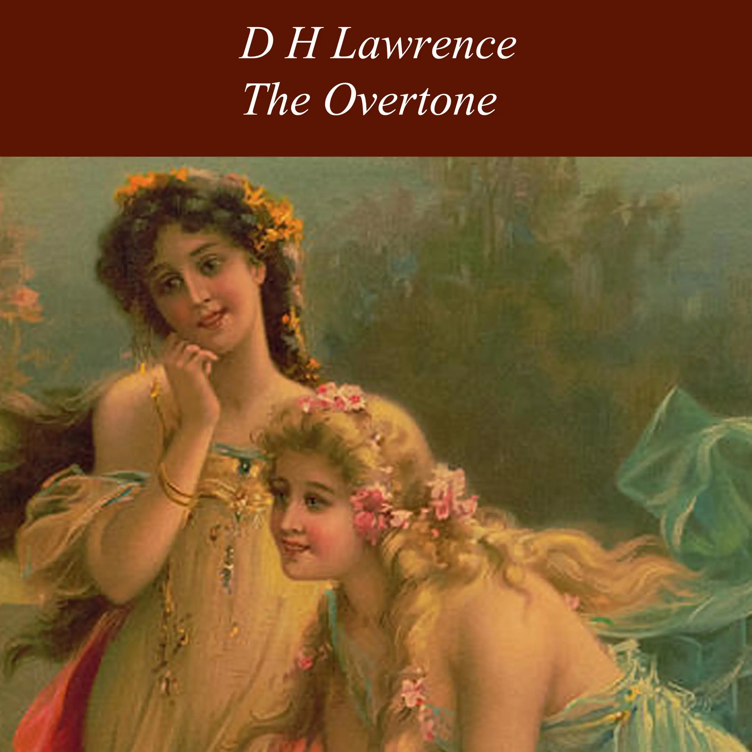 The Overtone by D H Lawrence