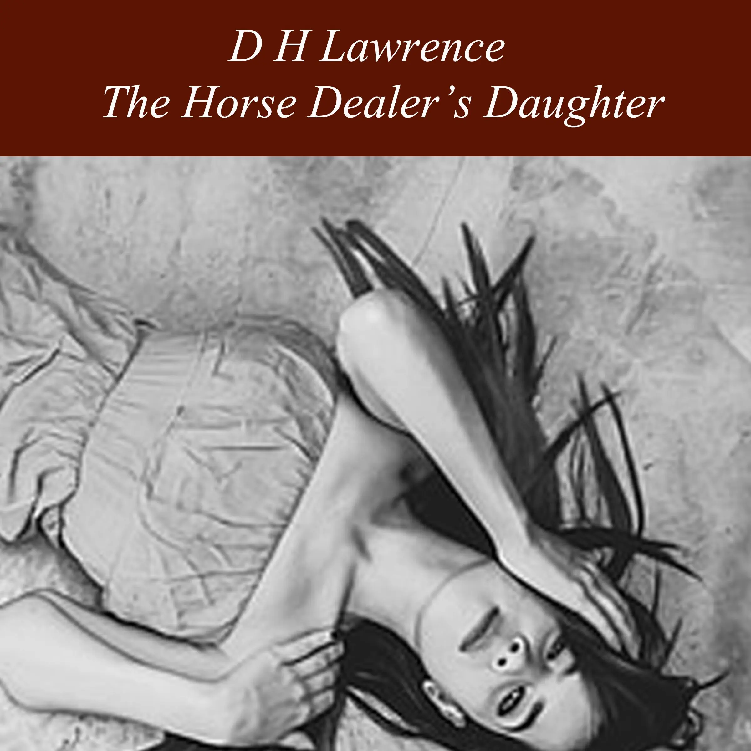 The Horse Dealer's Daughter by D H Lawrence Audiobook