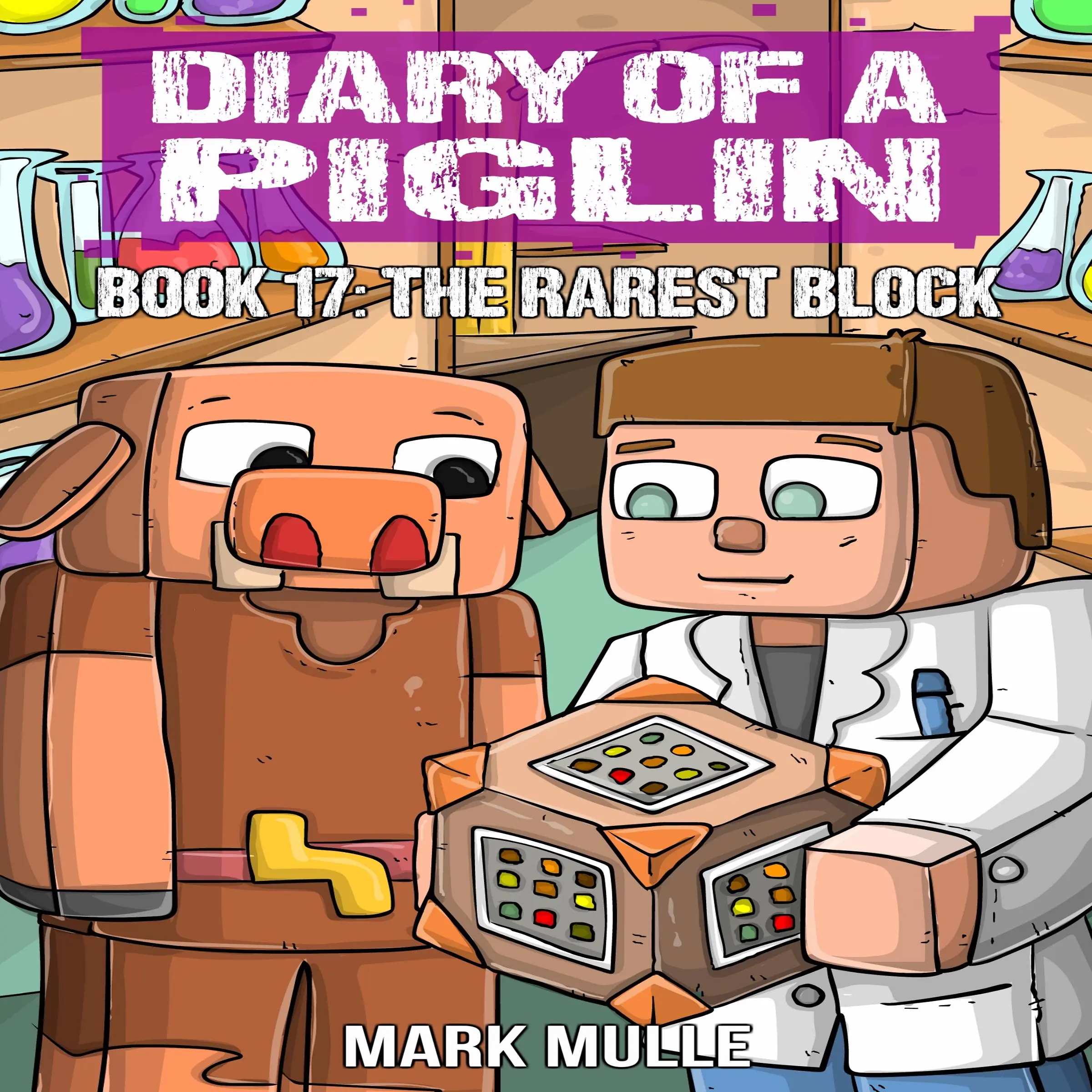 Diary of a Piglin Book 17 by Mark Mulle