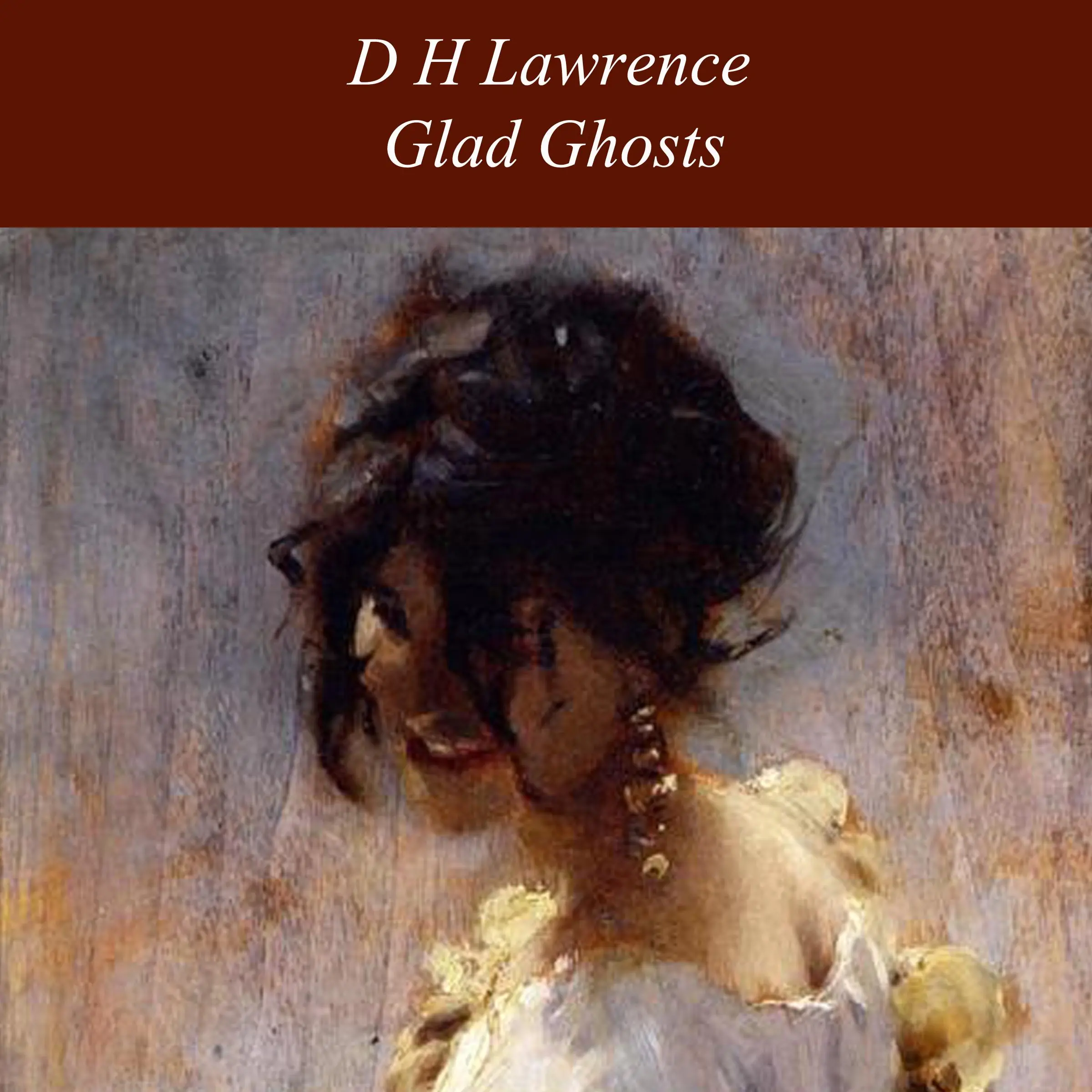 Glad Ghosts Audiobook by D H Lawrence