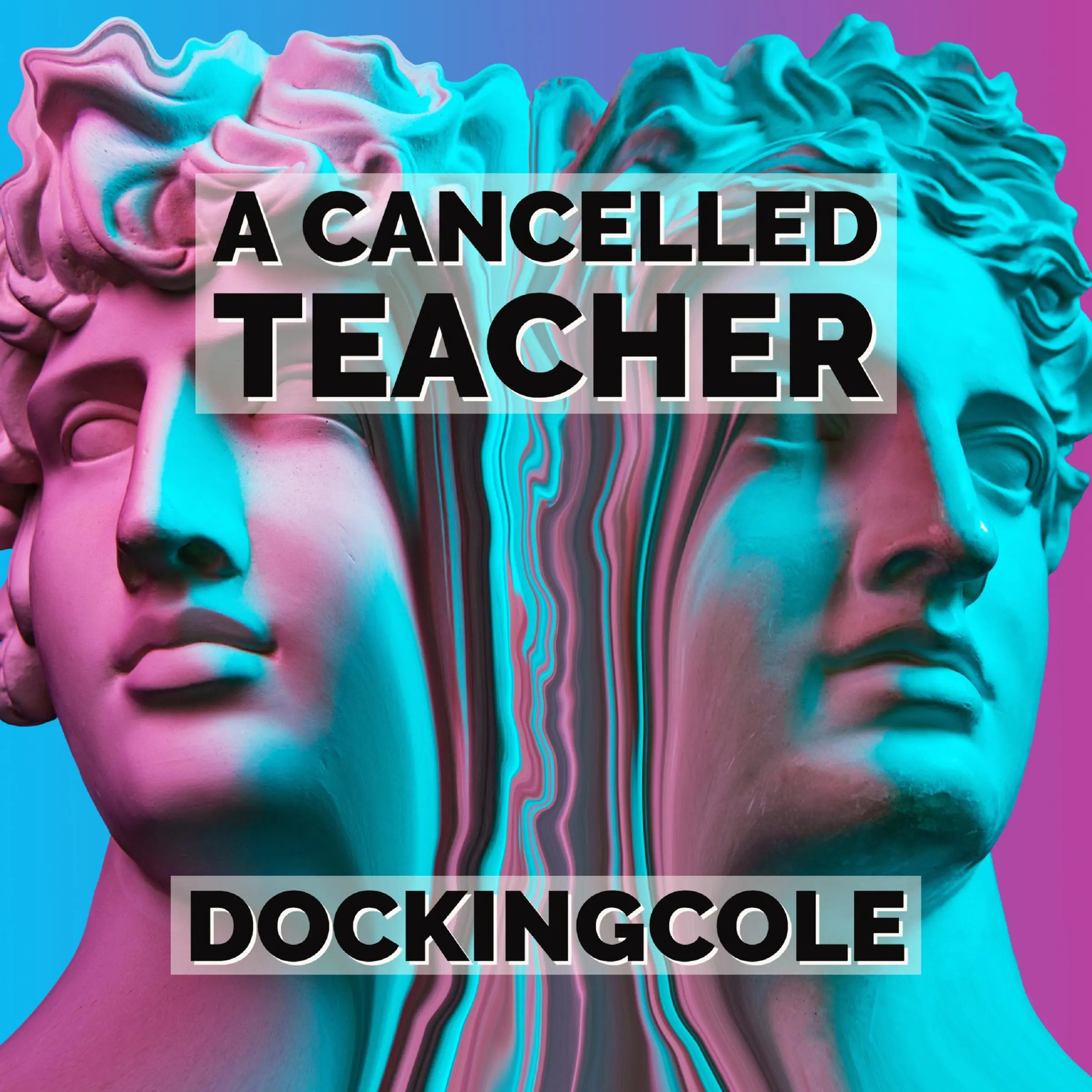 A Cancelled Teacher Audiobook by Doc King Cole