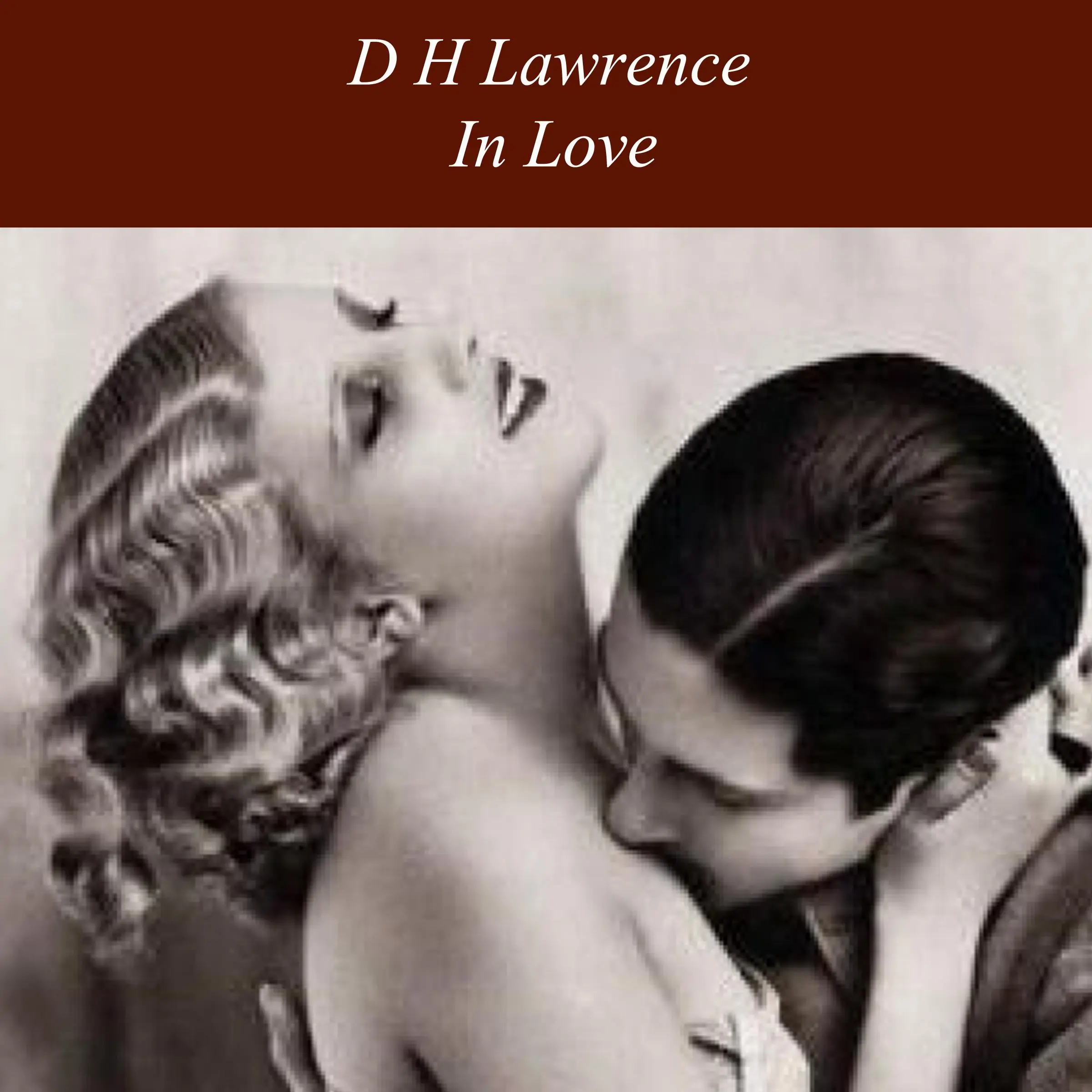 In Love by D H Lawrence Audiobook