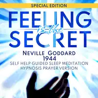 Feeling Is The Secret (Neville Goddard 1944) Audiobook by Neville Goddard