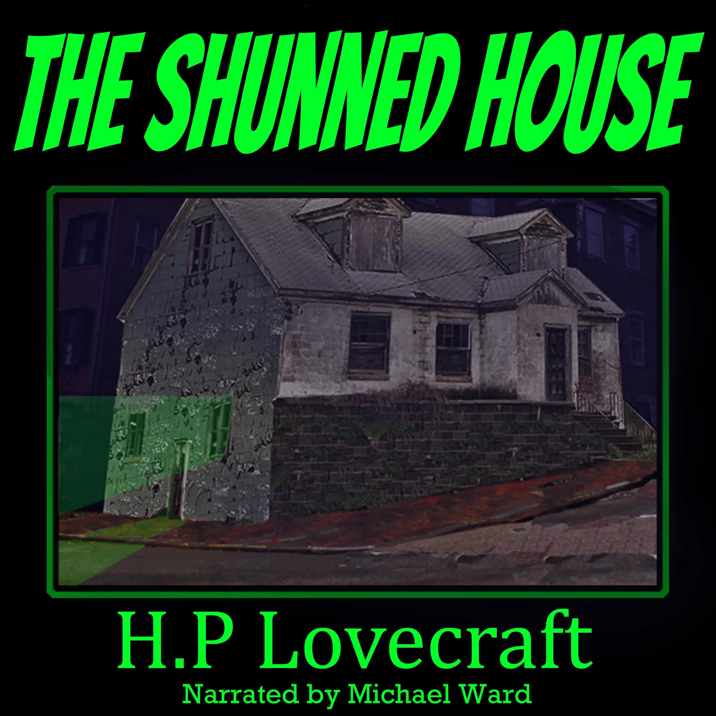 The Shunned House by H P Lovecraft