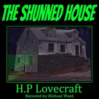 The Shunned House Audiobook by H P Lovecraft