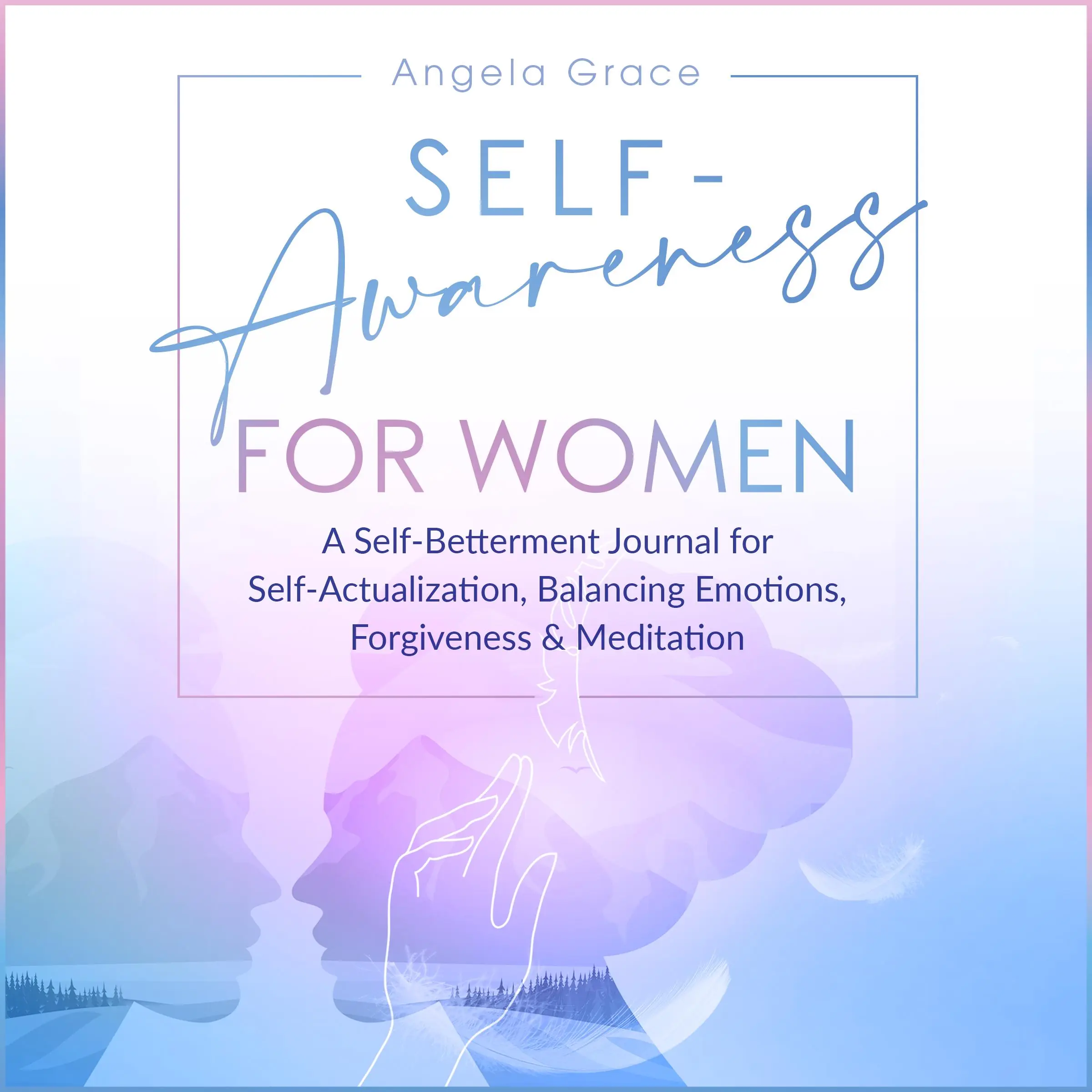 Self Awareness for Women by Angela Grace Audiobook