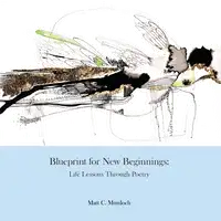 Blueprint For New Beginnings Audiobook by Matt C Murdoch