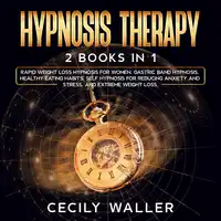 Hypnosis Therapy Audiobook by Cecily Waller