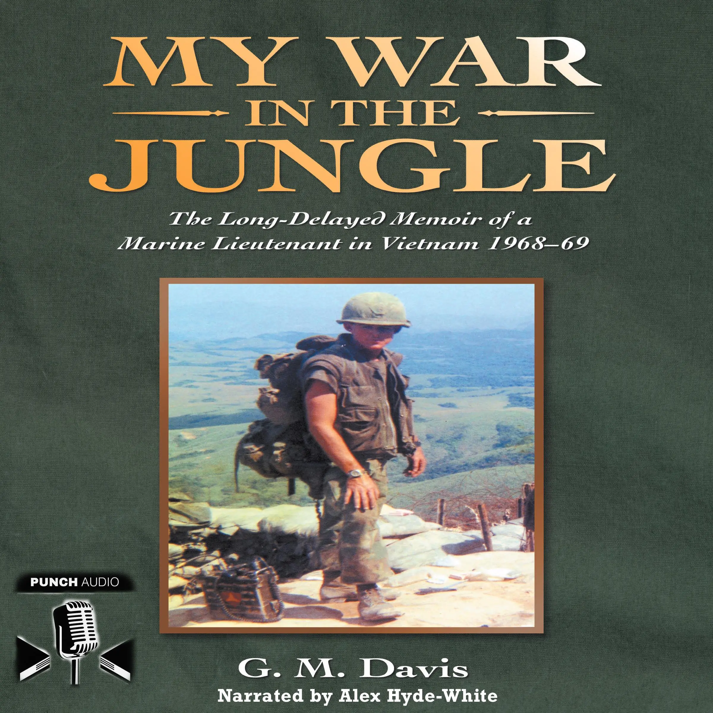 My War In The Jungle by G.M. Davis Audiobook